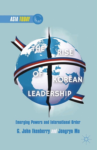 G. Ikenberry, J. Mo, Mo Jongryn - Rise of Korean Leadership, Häftad