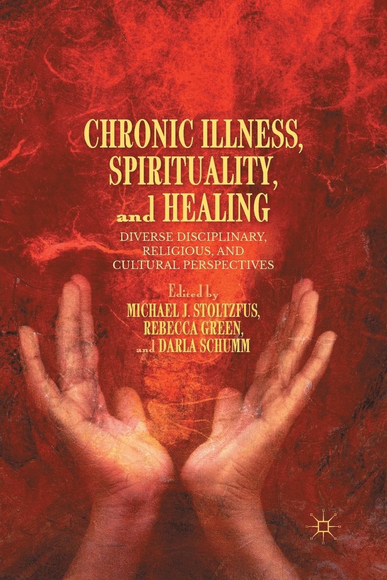 Chronic Illness, Spirituality, and Healing 1