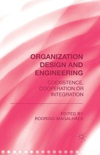 bokomslag Organization Design and Engineering