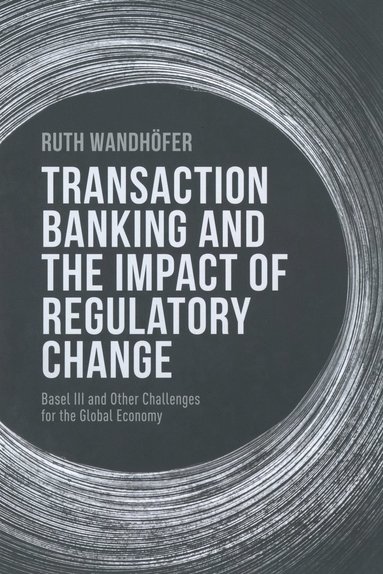 bokomslag Transaction Banking and the Impact of Regulatory Change