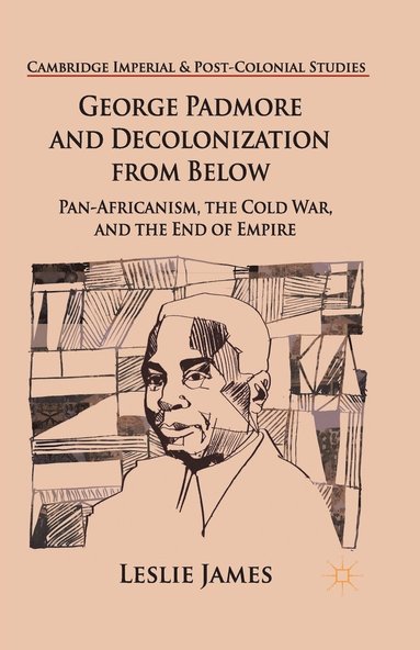 bokomslag George Padmore and Decolonization from Below