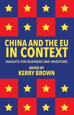 bokomslag China and the EU in Context