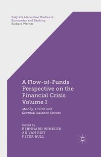 bokomslag A Flow-of-Funds Perspective on the Financial Crisis Volume I