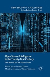 bokomslag Open Source Intelligence in the Twenty-First Century