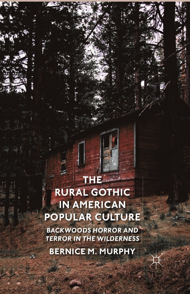 Rural Gothic in American Popular Culture