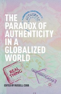 bokomslag The Paradox of Authenticity in a Globalized World