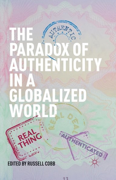bokomslag Paradox of Authenticity in a Globalized World
