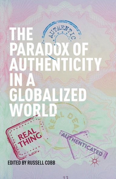 bokomslag The Paradox of Authenticity in a Globalized World