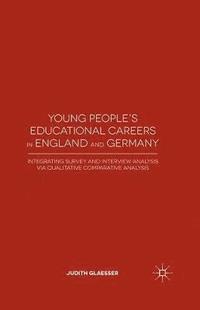 bokomslag Young People's Educational Careers in England and Germany
