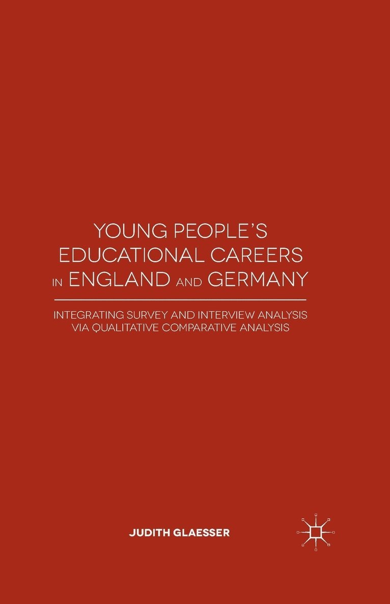 J. Glaesser - Young People's Educational Careers in England and Germany, Häftad