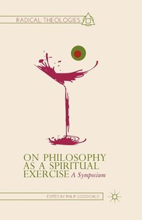 bokomslag On Philosophy as a Spiritual Exercise