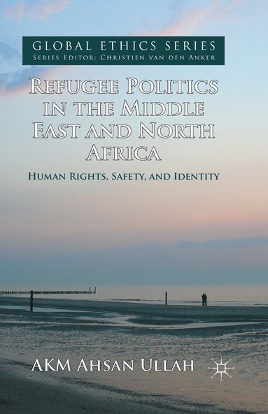 bokomslag Refugee Politics in the Middle East and North Africa