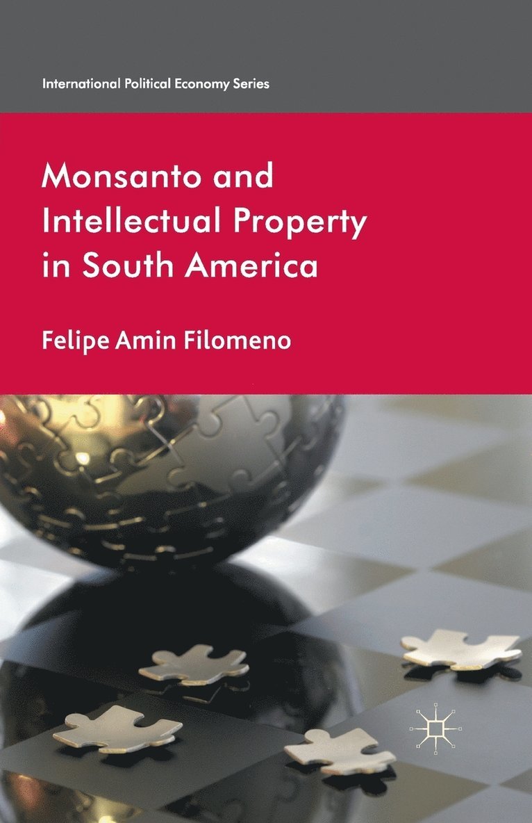 Monsanto and Intellectual Property in South America 1