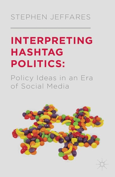 bokomslag Interpreting Hashtag Politics