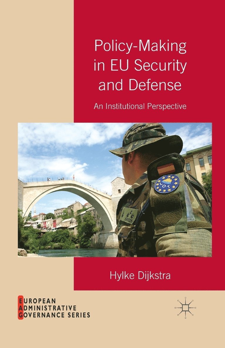 Policy-Making in EU Security and Defense 1