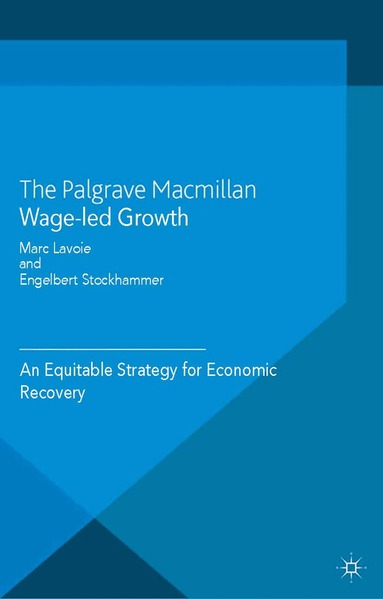 Engelbert Stockhammer, M. Lavoie - Wage-Led Growth, Häftad