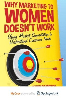 bokomslag Why Marketing to Women Doesn't Work