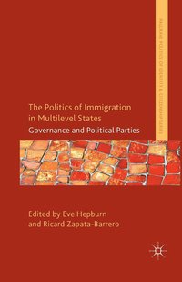bokomslag The Politics of Immigration in Multi-Level States