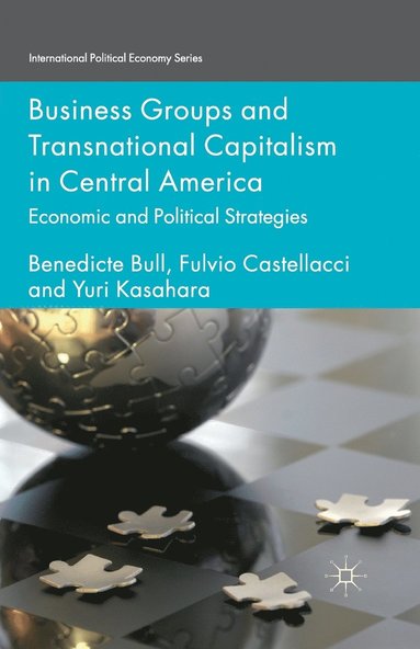 bokomslag Business Groups and Transnational Capitalism in Central America