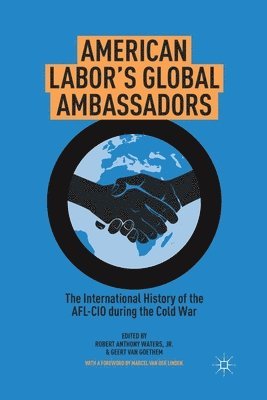bokomslag American Labor's Global Ambassadors