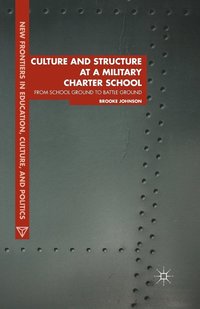 bokomslag Culture and Structure at a Military Charter School