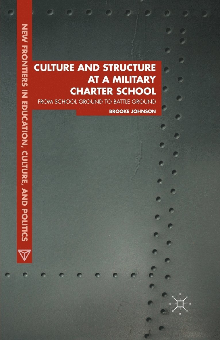 Culture and Structure at a Military Charter School 1