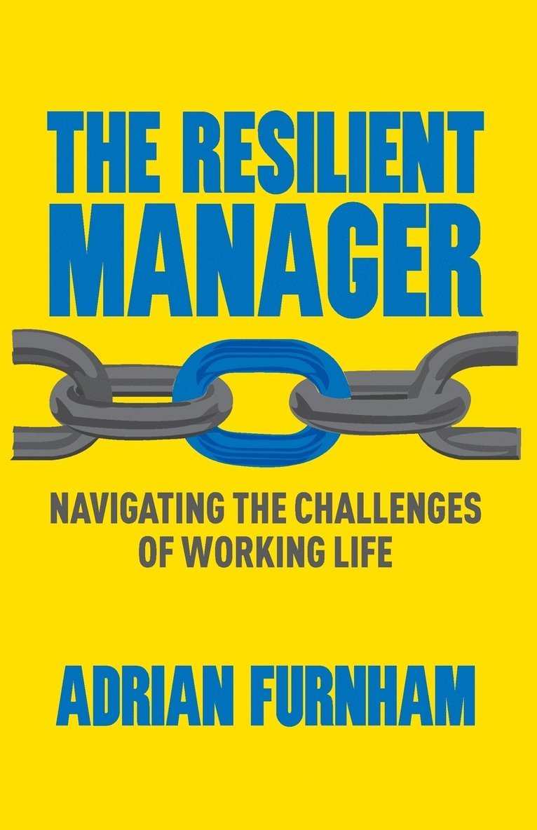 A. Furnham - Resilient Manager, Häftad