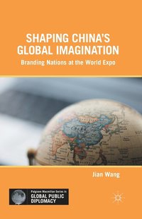 bokomslag Shaping China's Global Imagination