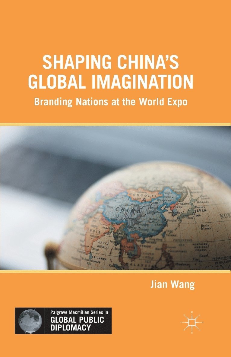 Shaping Chinas Global Imagination 1