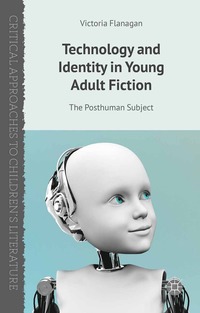 bokomslag Technology and Identity in Young Adult Fiction