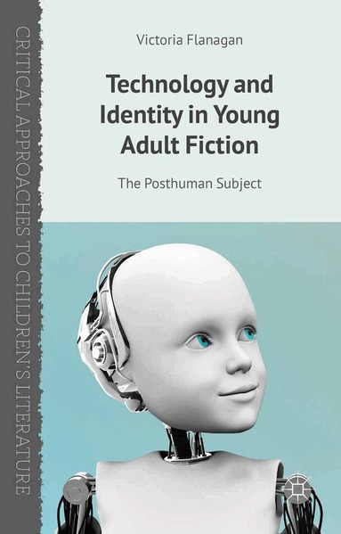 V. Flanagan - Technology and Identity in Young Adult Fiction, Häftad