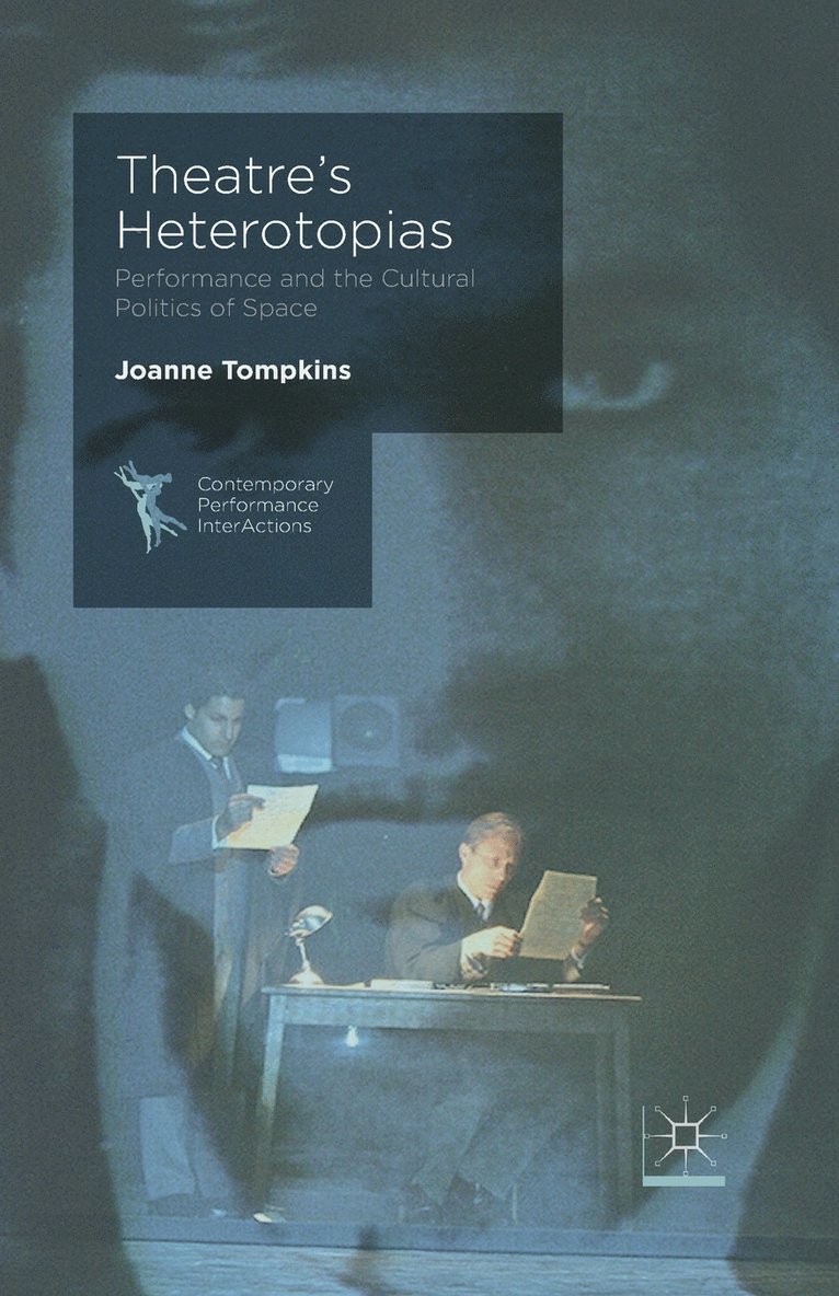 J. Tompkins - Theatre's Heterotopias, Häftad