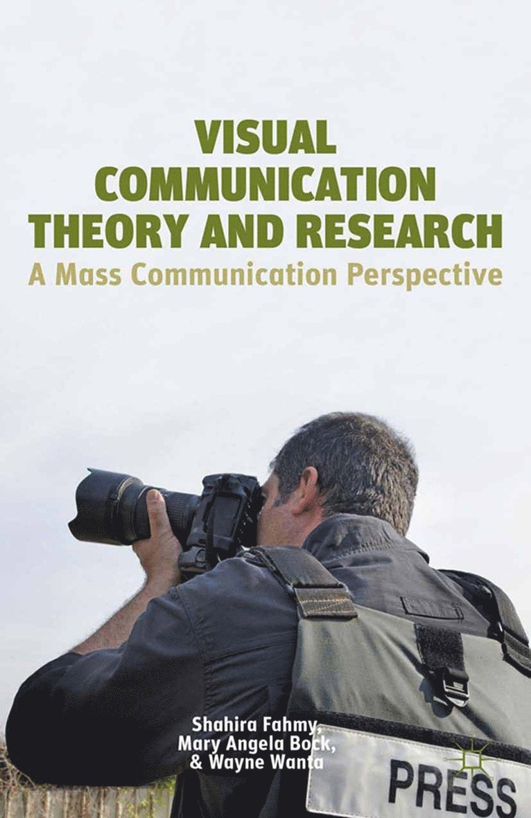 S. Fahmy, M. Bock, W. Wanta - Visual Communication Theory and Research, Häftad