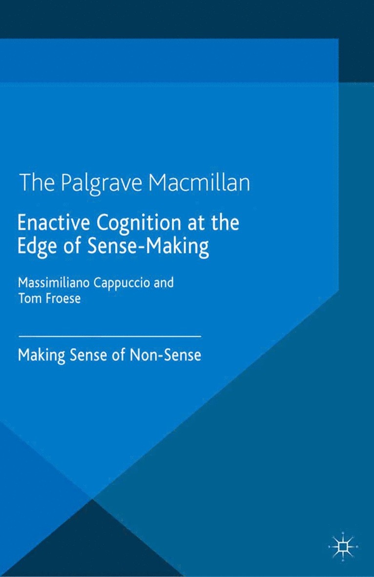 M. Cappucio, T. Froese - Enactive Cognition at the Edge of Sense-Making, Häftad