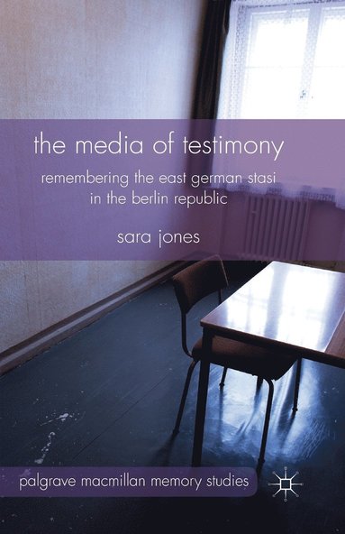 bokomslag The Media of Testimony