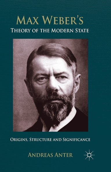 bokomslag Max Weber's Theory of the Modern State