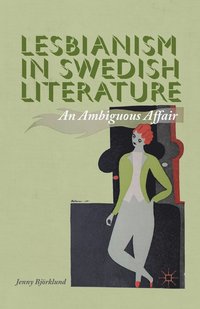bokomslag Lesbianism in Swedish Literature