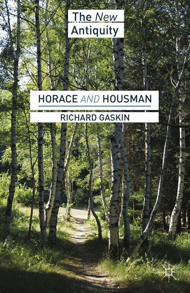 R. Gaskin - Horace and Housman, Häftad