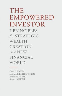 C. Puempin, H. von Liechtenstein, F. Hashemi, H. Von Liechtenstein, H von Liechtenstein - Empowered Investor, Häftad