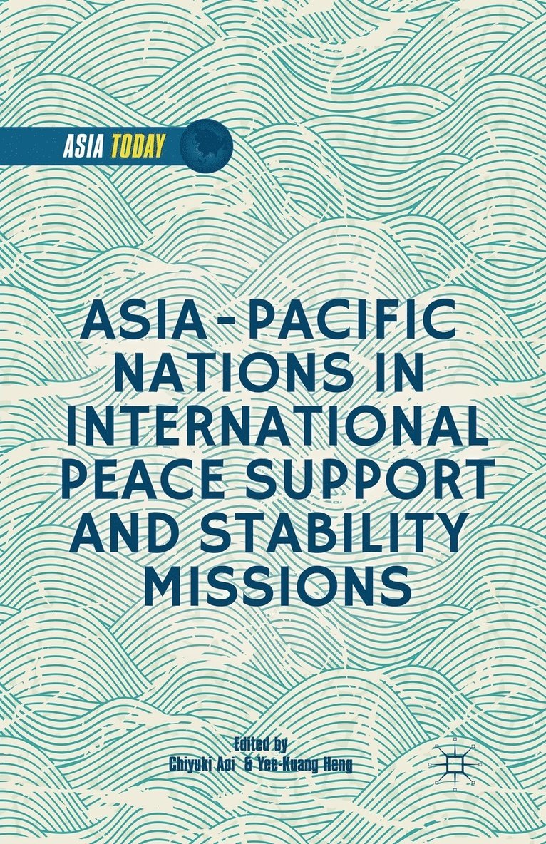 Asia-Pacific Nations in International Peace Support and Stability Operations 1