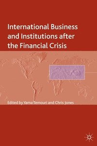 bokomslag International Business and Institutions after the Financial Crisis