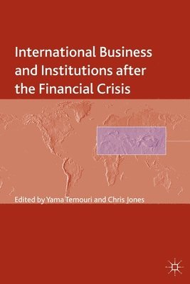International Business and Institutions after the Financial Crisis 1