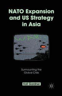 bokomslag NATO Expansion and US Strategy in Asia