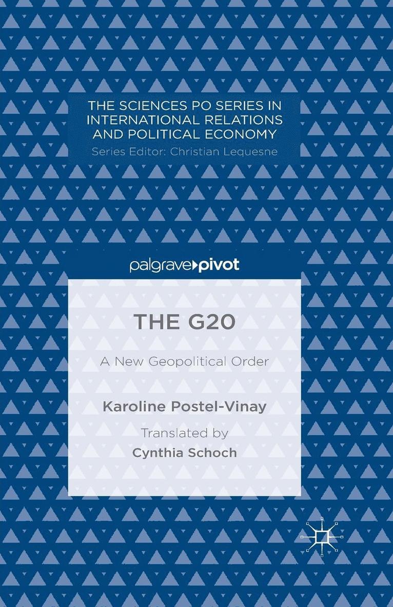 K. Postel-Vinay - The G20: A New Geopolitical Order, Häftad