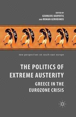 Politics of Extreme Austerity 1
