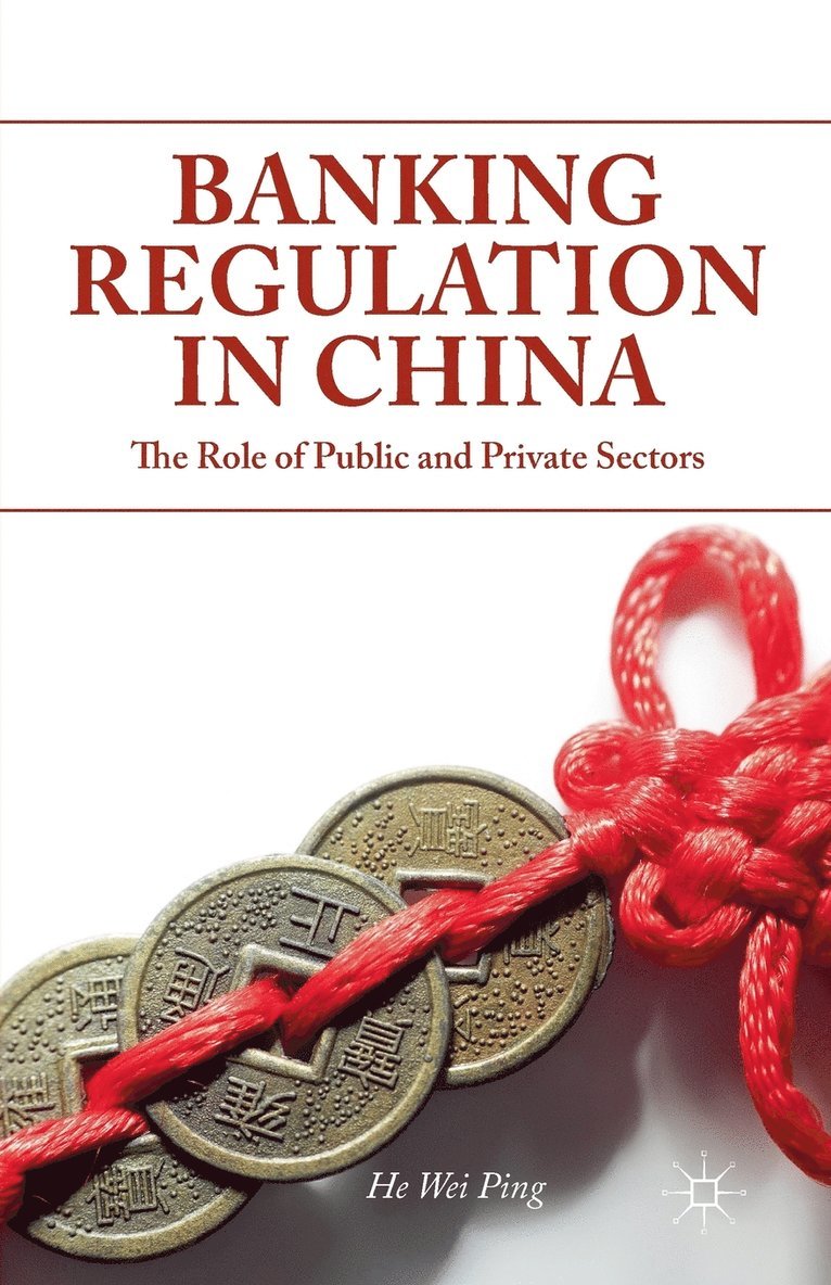 Banking Regulation in China 1