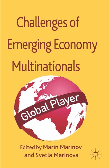 Marin Marinov, S. Marinova - Successes and Challenges of Emerging Economy Multinationals, Häftad