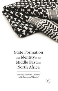 bokomslag State Formation and Identity in the Middle East and North Africa