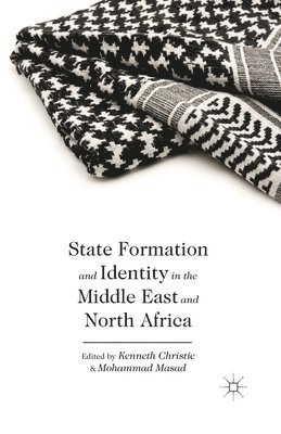 bokomslag State Formation and Identity in the Middle East and North Africa