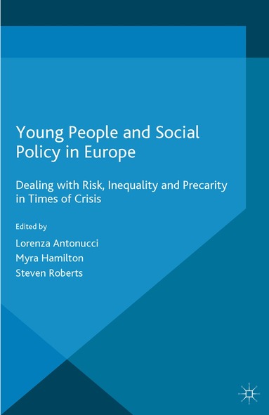 L. Antonucci, M. Hamilton - Young People and Social Policy in Europe, Häftad
